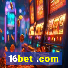 16bet .com